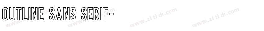outline sans serif字体转换 outline sans serif字体转换